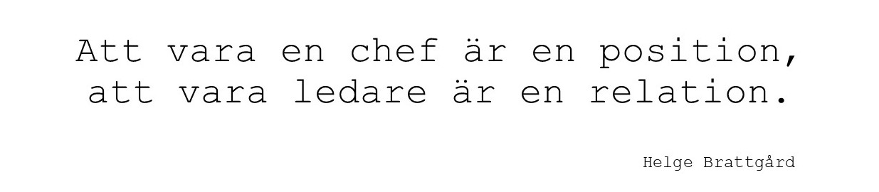 Att vara en chef är en position, att vara ledare....jpg